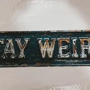 Nostalgic "Stay Weird" Vintage Aluminum Sign, Decorative Plaque - Timeless Wall Decor with Rustic Farmhouse Design for Home, Farmhouse, Bedroom & Porch, Adding Retro Charm Effortlessly