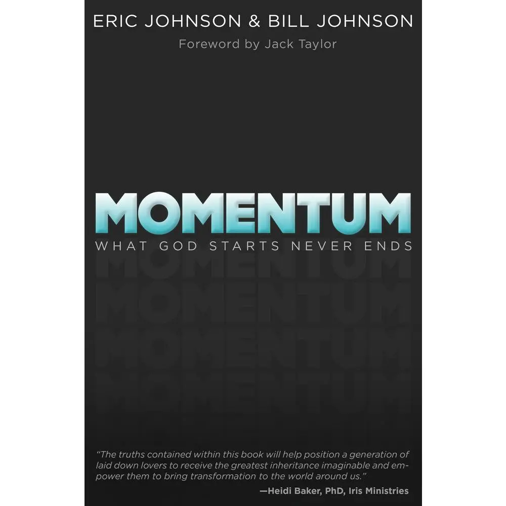USED-Momentum: What God Starts Never Ends by Johnson, Bill (Paperback)
