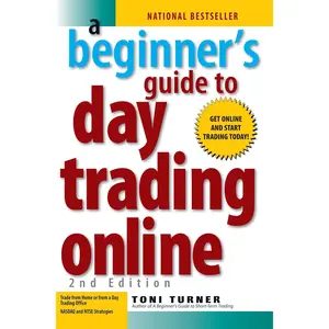 A Beginner's Guide to Day Trading Online (2nd edition)