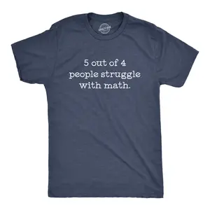 Mens 5 Out Of 4 People Struggle With Math T Shirt Funny Nerdy School Tee Mens Funny T Shirts Cool Vintage Fashion T-Shirt Gift Classic Menswear Teacher Apparel for Men Funny Nerd Short Sleeve Novelty Tees for Navy - 5