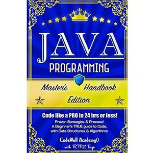 USED-Java Programming: Master's Handbook: A TRUE Beginner's Guide! Problem Solving, Code, Data Science, Data Structures & Algorithms (Code li by Trigo, R. M. Z. (Paperback)