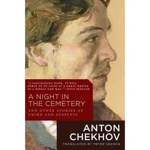 USED-A Night in the Cemetery: And Other Stories of Crime & Suspense by Chekhov, Anton (Paperback)