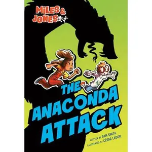 Miles and Jones #1: The Anaconda Attack: (A Graphic Novel) -- Sam Smith, Paperback
