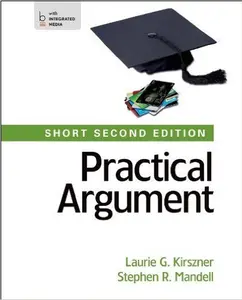 USED-Practical Argument Short Second Edition Evaluation Copy by Kirszner (Unknown)