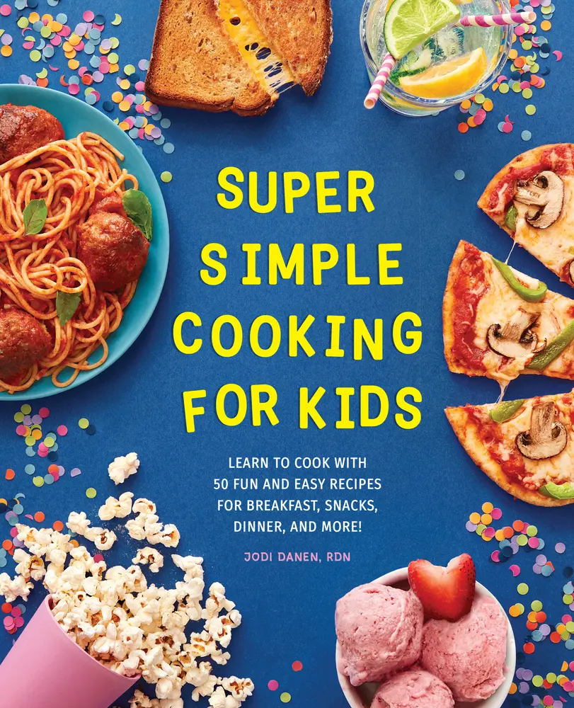 USED Book - Super Simple Cooking for Kids: Learn to Cook with 50 Fun and Easy Recipes for Breakfast, Snacks, Dinner, and More! by Danen, Jodi (Paperback) - english