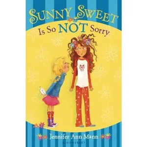 USED-Sunny Sweet Is So Not Sorry by Jennifer Ann Mann (Paperback)