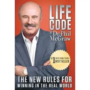 USED-Life Code: The New Rules for Winning in the Real World by McGraw, Phil (Paperback)