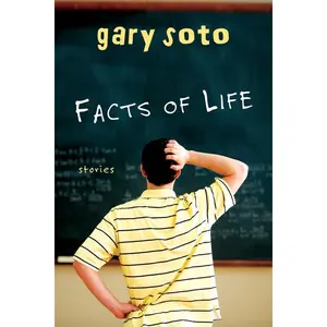 Facts of Life: Stories by Gary Soto [Paperback Book]