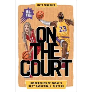 USED-On the Court: Biographies of Today's Best Basketball Players by Chandler, Matt (Paperback)