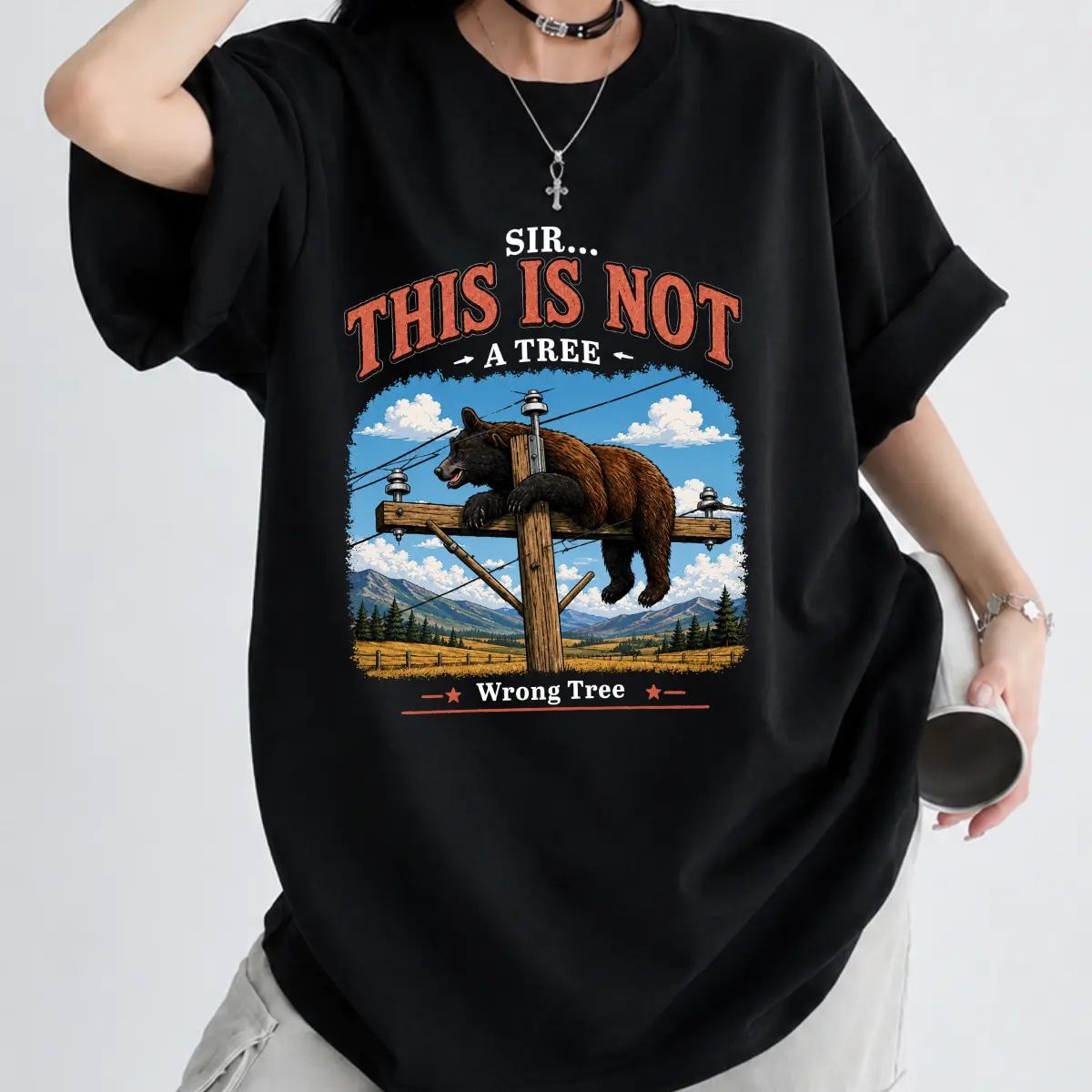Sir This Is Not A Tree Bear T-Shirt, Funny Bear On Utility Pole Tee, Wrong Tree Shirt, Wildlife Humor Graphic Tee, Outdoor Nature Gift