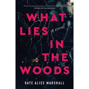 What Lies in the Woods -- Kate Alice Marshall - Paperback