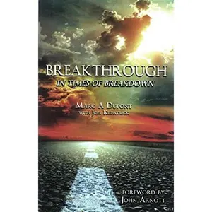 USED Book - Breakthrough in Times of Breakdown by Marc A. Dupont (Paperback)