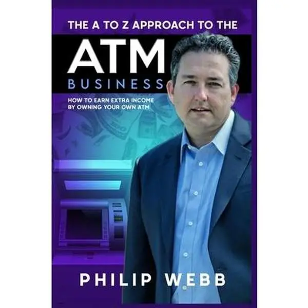 USED-The A to Z Approach to the ATM Business: How to Earn Extra Income by Owning Your Own ATM by Rostron, Richard (Paperback)
