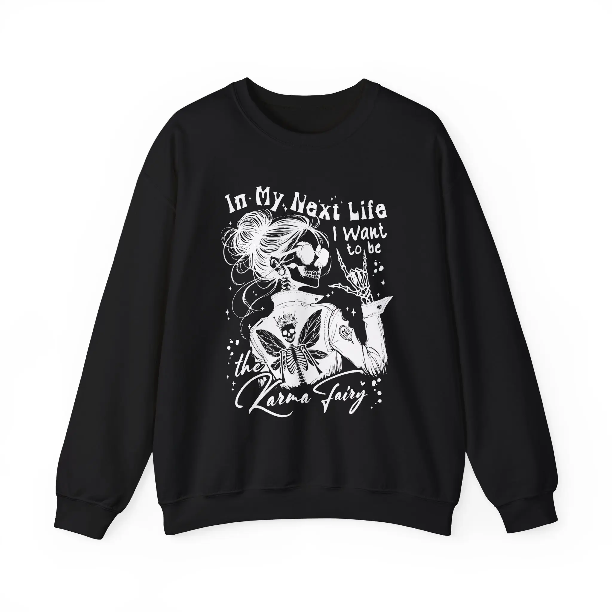 In My Next Life, I Want to Be a Karma Fairy Illustration Sweatshirt | "In My Next Life I Want to Be the Karma Fairy"
