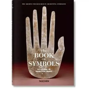 The Book of Symbols. Reflections on Archetypal Images -- Archive For Research in Archetyp (aras), Hardcover