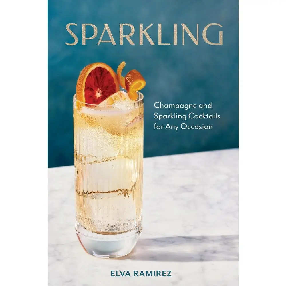 USED-Sparkling: Champagne and Sparkling Cocktails for Any Occasion - A Cocktail Book by Ramirez, Elva (Hardcover)