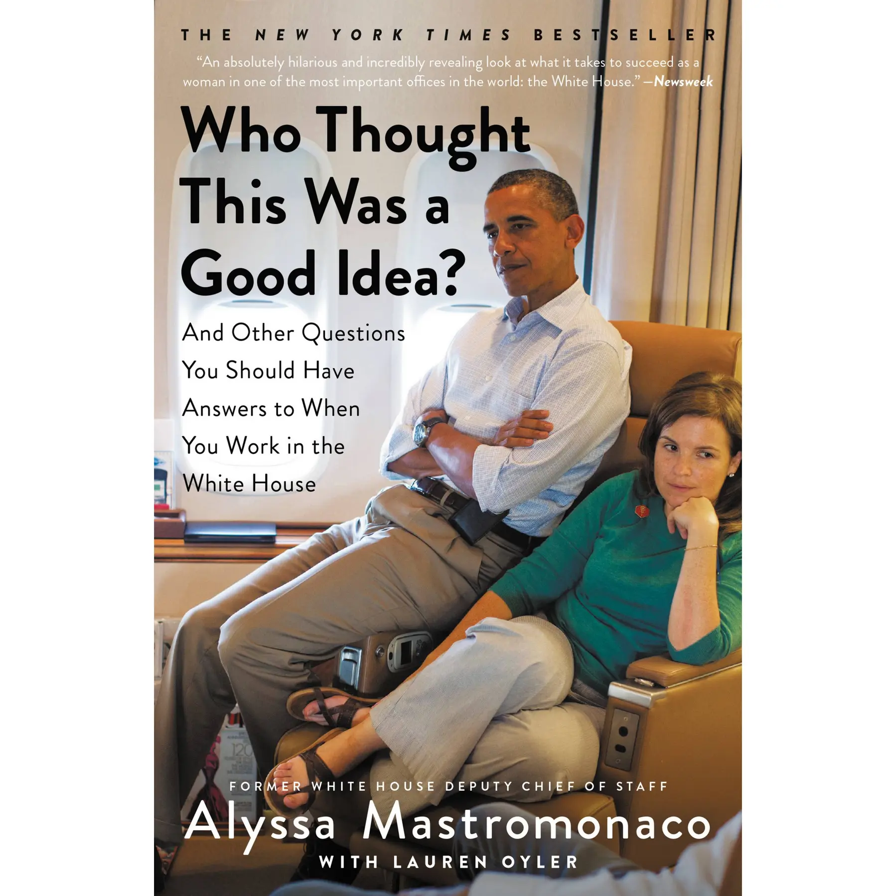 Who Thought This Was a Good Idea? by Alyssa Mastromonaco, Lauren Oyler [Paperback Book]