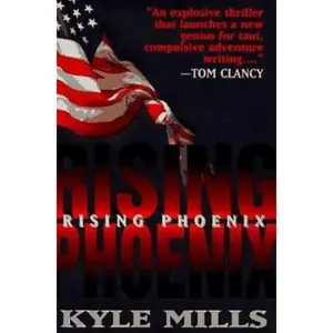 USED-Rising Phoenix by Kyle Mills (Hardcover)