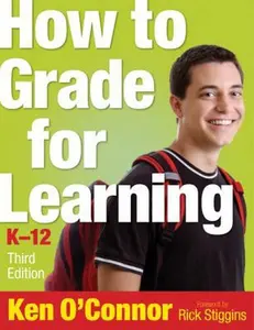USED-How to Grade for Learning, K-12 by O'Connor, Ken (Paperback)