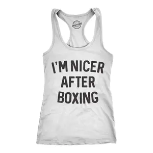 Womens Tank Im Nicer After Boxing Tanktop Funny Sarcastic Fitness Workout Top Funny Racerback Tank Cute Slimming Tank tops comfortable soft top Sarcastic Tank Top for Women Funny Fitness Sleeveless Tee Novelty White