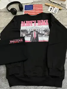 Daddy Home Trum Shirt Sweatshirt Hoodie