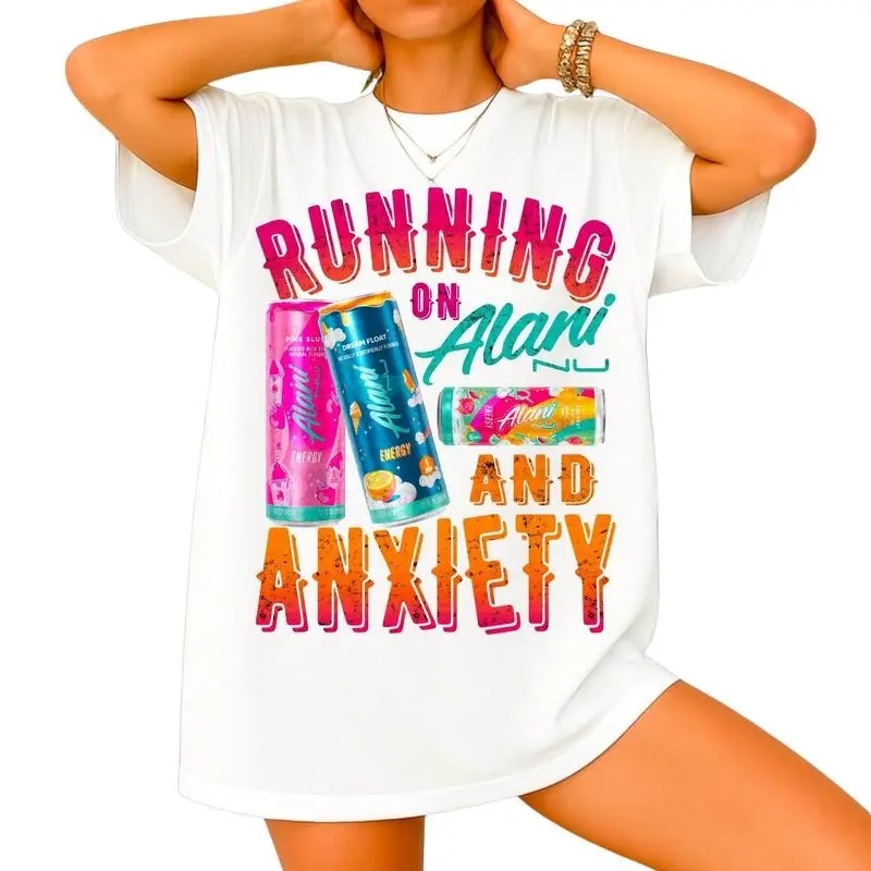 Running On Alani And Anxiety T-Shirt, Alani Nu Shirt, Gym Energy Drink, Graphic Round Neck Tee, Daily Casual Cotton Womenswear