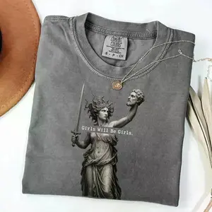 Comfort Colors Girls Will Be Girls Shirt, Medusa Graphic Tee, Feminist Empowerment Shirt, Womens Rights Shirt, Mythology Art Tee, Gift for Her