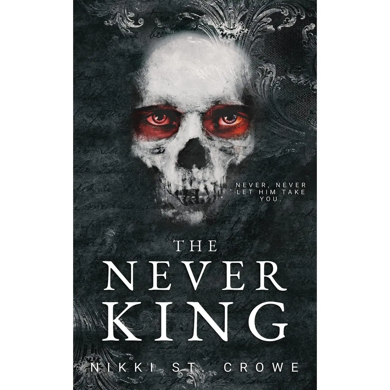 The Never King -- Nikki St Crowe - Paperback