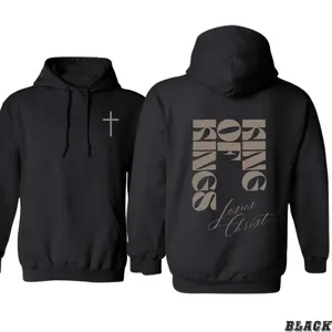 King of Kings Hoodie – Christian Faith-Inspired Design with Cross and Bold Typography, Jesus Christ Streetwear for Believers and Worship Trends