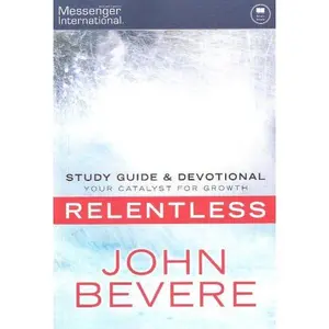 USED-Relentless - Study Guide and Devotional by John Bevere (Paperback)