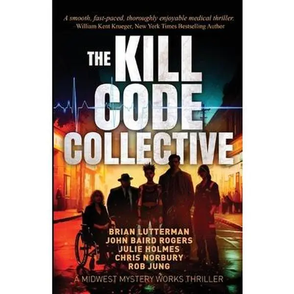 The Kill Code Collective -- Rob Jung, Paperback
