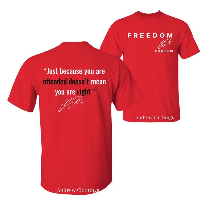 Wear Red Shirt, Just Because You Are Offended Doesn't Mean You Are Right T-shirt, Memorial Casual Cotton Tee, Unisex Graphic Top