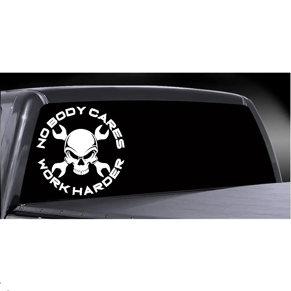 Nobody cares, Work harder Car / Truck decal Bumper Sticker Vehicle Exterior Decoration