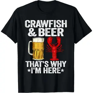 Crawfish & Beer That's Why I'm Here Crayfish Daddy Crawfish T-Shirt