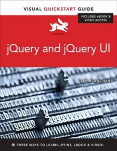 USED-Jquery and Jquery Ui: Visual Quickstart Guide (Visual Quickstart Guides) by Jay Blanchard (Paperback)