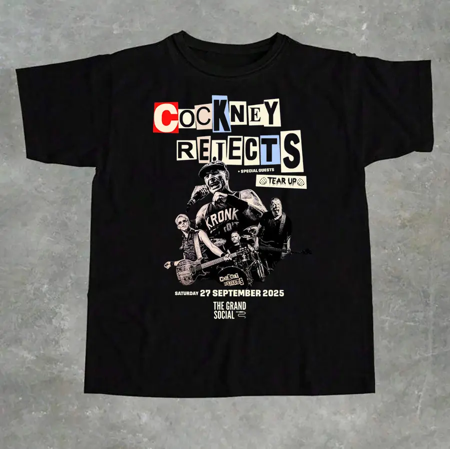 Vintage Cockney Rejects Band Tour 2025 UK T-shirt US Size S-6XL, Made In USA, All Colors, Gift for Women Men, 100% cotton, Classic Fit, Unisex T-Shirt