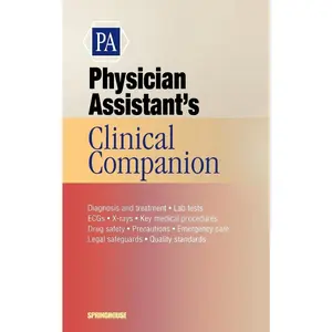 USED-Physician Assistant's Clinical Companion by Springhouse Publishing (Paperback)