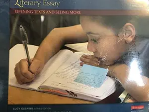USED-Literary Essay Opening Texts and Seeing More : Writing Grade 5 If / Then Unit by Lucy Calkins (Unknown)