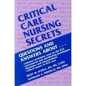 USED-Critical Care Nursing Secrets by Kathleen A. Puntillo RN  DNSc  FAAN (Paperback)