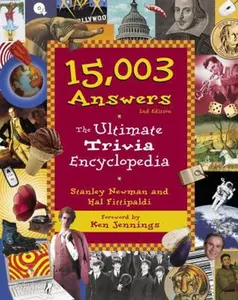 USED-15,003 Answers: The Ultimate Trivia Encyclopedia, 2nd Edition by Stanley Newman (Paperback)