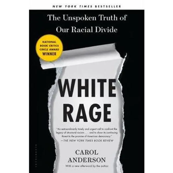 USED Book - White Rage: The Unspoken Truth of Our Racial Divide by Anderson, Carol (Paperback) - english