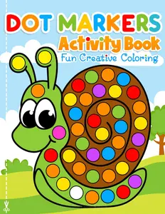 Dot Markers Activity Book Fun Creative Coloring: Toddler Craft Fill the Dots, Cut Pages. For Kids Ages 2-5 coloring Watercolor Paint Book