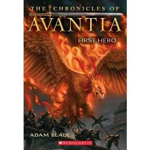 USED-The Chronicles of Avantia #1: First Hero (1) by Adam Blade (Paperback)
