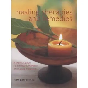 USED-Natural Healing: Remedies & Therapies by Mark Evans (Hardcover)