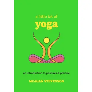 A Little Bit of Yoga by Meagan Stevenson [Hardcover Book]