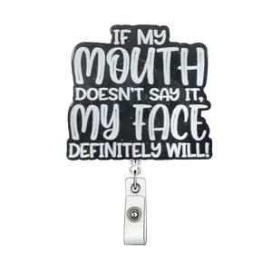 If My Mouth Doesn't Say It, My Face Definitely Will Badge Holder, Badge Buddy Nursing, Cute Badge Scroll Badge Clip, ID Card Pack for Students Office Staff Doctors Nurses Teachers