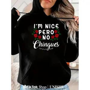 I'm Nice Pero No Chingues Graphic Hoodie - Vintage Latina Mom Summer Long Sleeve