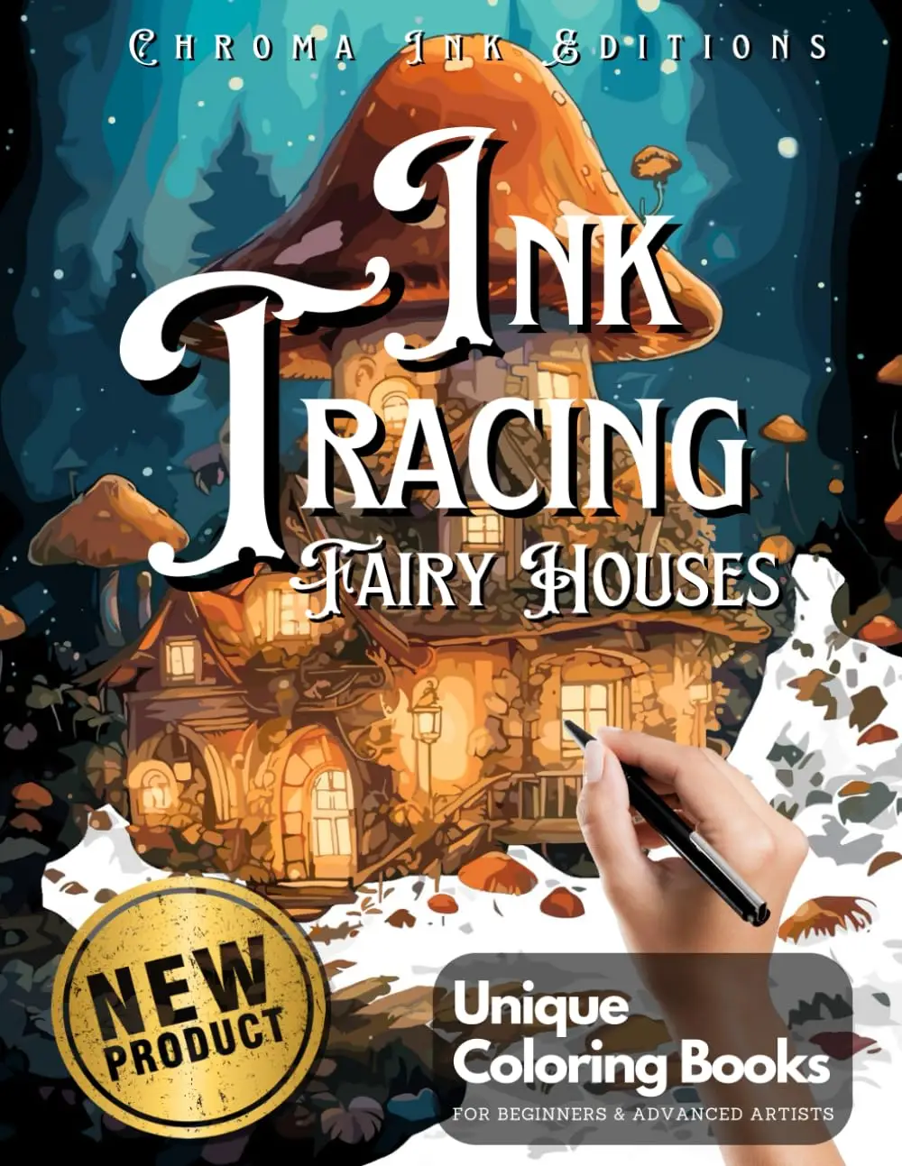 Ink Tracing Fairy Houses Coloring Book - Chroma Ink Edition Original Concept: Transform Pre-Colored Designs