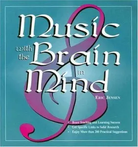 USED-Music with the Brain in Mind by Jensen, Eric (Paperback)
