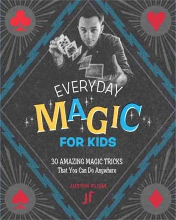USED Book - Everyday Magic for Kids: 30 Amazing Magic Tricks That You Can Do Anywhere by Flom, Justin (Paperback) - english